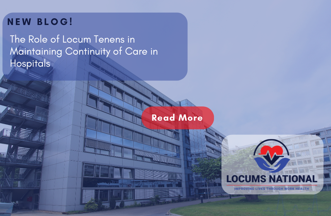The Role of Locum Tenens in Maintaining Continuity of Care in Hospitals